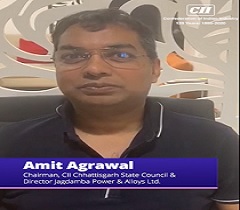Advisories from the Government and CII will Help Us Immensely to Overcome the Coronavirus Crisis: Amit Agrawal, Chairman, CII Chhattisgarh State Council 